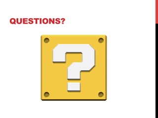 QUESTIONS?
 