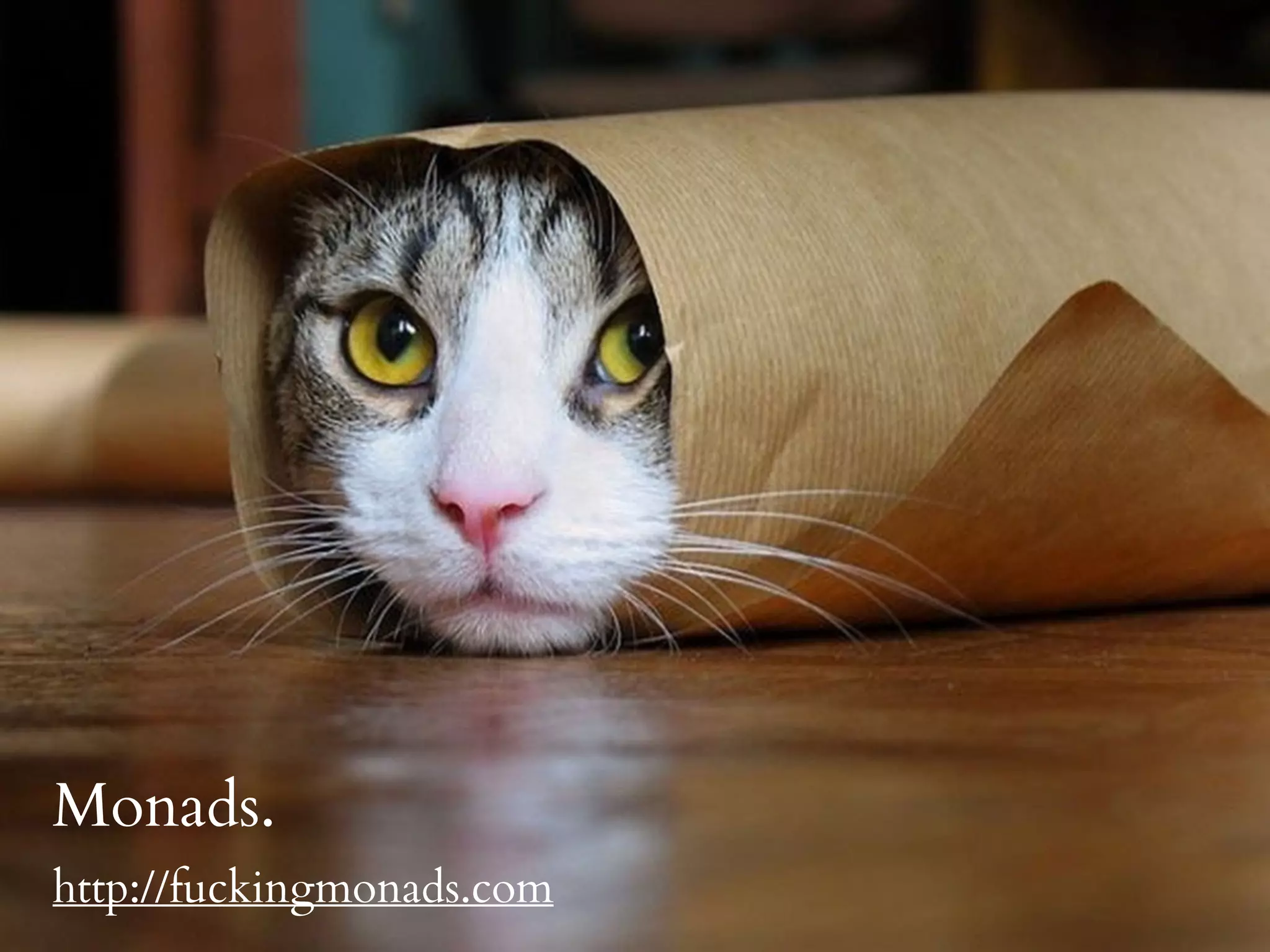 Monads.
http://fuckingmonads.com
 