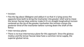 Longitudinal Incision Leg Hip surgical approach | PPTX