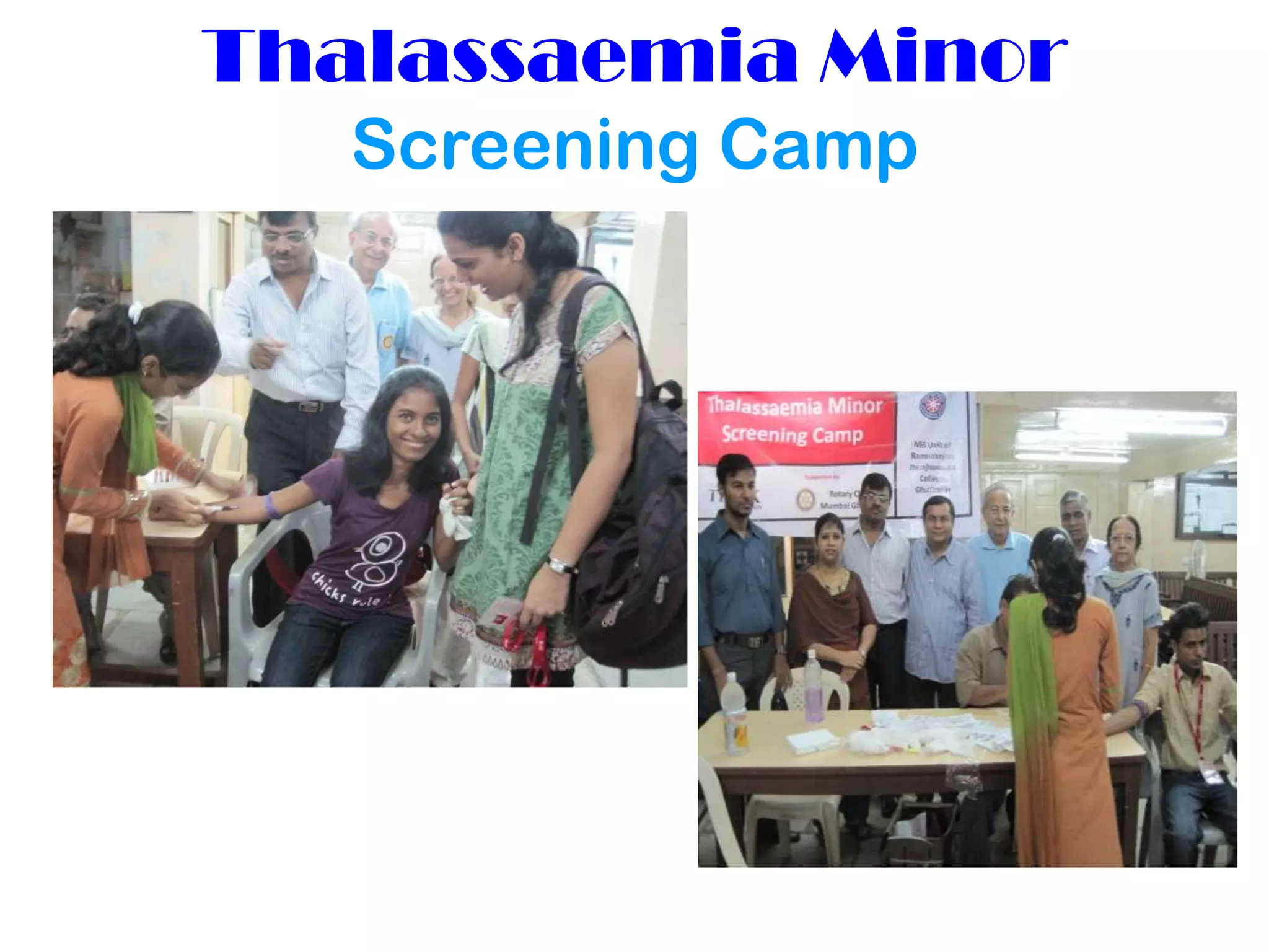 Thalassaemia Minor
   Screening Camp
 