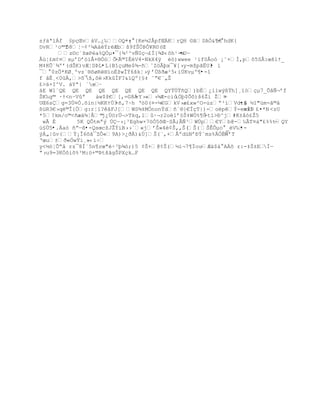 sƒ‰ª‘Áf £pŒŒv‡V…¿‰OQ²×  -¡ {Keµ2€pfŒKrQH ¨ŠSAÑ&¥• -°hdK{
DvR¹o©T˜8Ť~¡²µA†ŧrÆbš9fŠ„ũÕ¥R¨(Œ
      z¨cªţœPa%QÑµ¤¯{¶²^vƒ0Œ¬¢Í{¶ũ‹šh¹-x •Uŕ
Â›Ť¢m¡¤xµřDř—’€+§Ñ–Õ -Á©IÈV4-NkX4ÿ èö)wwee ¹if0Åoò ¡˜+Í‚pš5S€:œš”Ÿ_
M‡KÕ`¶ºř(dŠK)vÆŤDũL•L{BîçuMe$¾-•ˆZ™ÂŪx¯¥[›y-mţpŠËU1 í•
¯ 0zÕ*KØ¸ºvzª§šøR§”oÈţwÎŸ6škŤ›ÿ ř…¦Ŧæ²5‹iÔKvµº¥•-î
f åÈ¸<0À‚>š¯ ¦‚˜›KkÍF?&”Qº{£‡ ˜ŗ€«„Ţ
£>ä×I^V. áYª{ ´œ Ŕ
áE W1¨QE QE QE QE QE QE QE QE QYŸÔŸ•Q)bÈ¿iiwŨ¦Ÿh]¸”–Œµ7_Õˆƒ¬řf
ŠK‰g© ·Ÿ<nŔVûª    ‡w$ţ€[,=G8Á-Y›«›¶Æ-ci›„Ū$Õš)š6Ţ‘ Ţ¤ Ŕ
UŒ6sg=3Ô¤Ñ.šin|´KKŸÔ3 -ñ,7~h Ř—0(¤-µ€GkV›æ¢xw^O-›zŖ³’Vd:£ ½1"ùm-ã©‹
                                                               •â
¦žR3€›qŽ©Î{„g:rŤ‘?‹FJ[WS¶‡MÑnonŸd•ª§}€ÏŒT|)-oŽpŧ-evxũ   mÍ¢¤*N <zU
*5?km/o©<•æ‰¶Ť€©  j¿ÚörÜ¬>Tkq,1·¬r2oŽ1ř£Š‡W„%¥Ò -t‘>ť^j#K±‹—¢Ţ5
 wÃ É      5K QÔtmªý ÚÇŕ›¡³Eghw×7™Ñ5šŒŔSÃ;Âƒ³WÔp€Yb@-‰ÂT¤†"¢%%tQY  ŕ
ú§Ù5•.Áaó •ŗŕß•-QsœcţJŢŧiB››ª«jřŠ»4Ž¡Š‚‚Š(  Š( ŠÊÕµo _V‰ •-
ŨÁ„|v(Ÿ¡Î6˜Š¯ZÕ«9A)>¿Ŧ)&Ô]Š(«,+Âºd›Nřťŧªms%ÑÈƒřT  ŕ
Řœu±Ŧ«„wŸi¸»‹’Ś
y<´—ŤÕŖ‹ rz¯8Ï«5n¥rœ"Ś³Ū¶–;)5 ¡Š+@¡Š(´‘¬7¥ÏouÆä$á°AÁõ r:-‡Š±E
                                                  Ŕ                  Ïŕ
ŗ›u9=3K„˜iš%³M:™+©ũtšˆgŠPXŒk…F
 