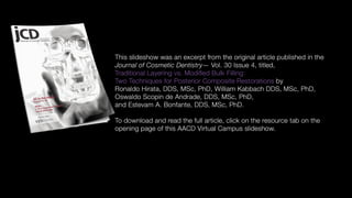 Traditional Layering vs. Modified Bulk Filling