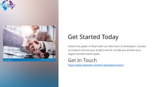 Get Started Today
Unlock the power of React with our elite team of developers. Contact
us today to discuss your project and let us help you achieve your
digital transformation goals.
Get In Touch
https://www.vlinkinfo.com/hire-developers/react/
 