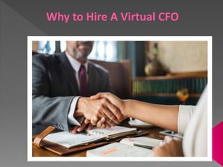 Why to Hire A Virtual CFO
 