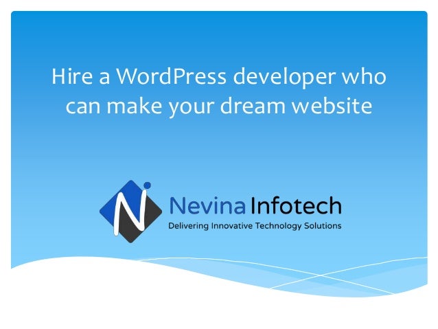 Hire a WordPress developer who
can make your dream website
 