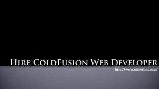 Hire ColdFusion Web Developer