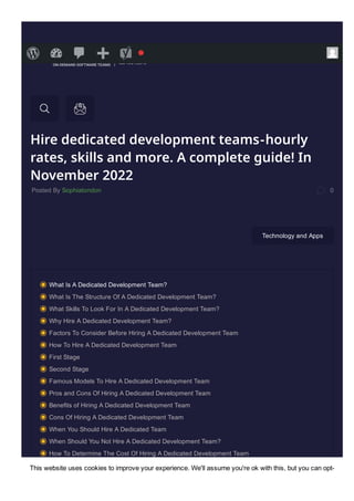 Hire dedicated development teams-hourly
rates, skills and more. A complete guide! In
November 2022
Posted By Sophiatondon ...