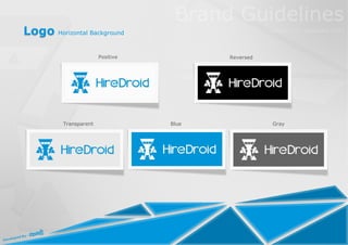 Logo Horizontal Background

                        Positive          Reversed




          Transparent              Blue              Gray
 