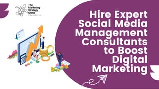 Hire Expert
Social Media
Management
Consultants
to Boost
Digital
Marketing
 