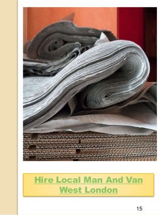 Hire Local Man And Van
West London
15
 
