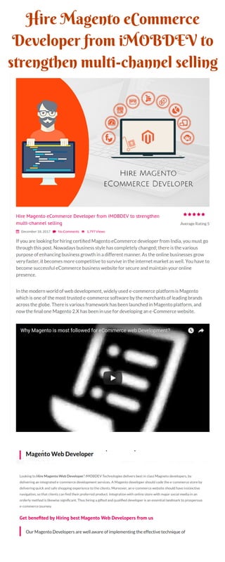 Hire Magento eCommerce
Developer from iMOBDEV to
strengthen multi-channel selling
 