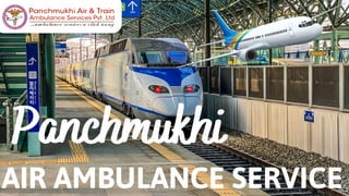 Panchmukhi
AIR AMBULANCE SERVICE
 