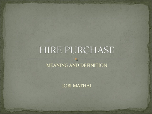 Hire purchase system essay