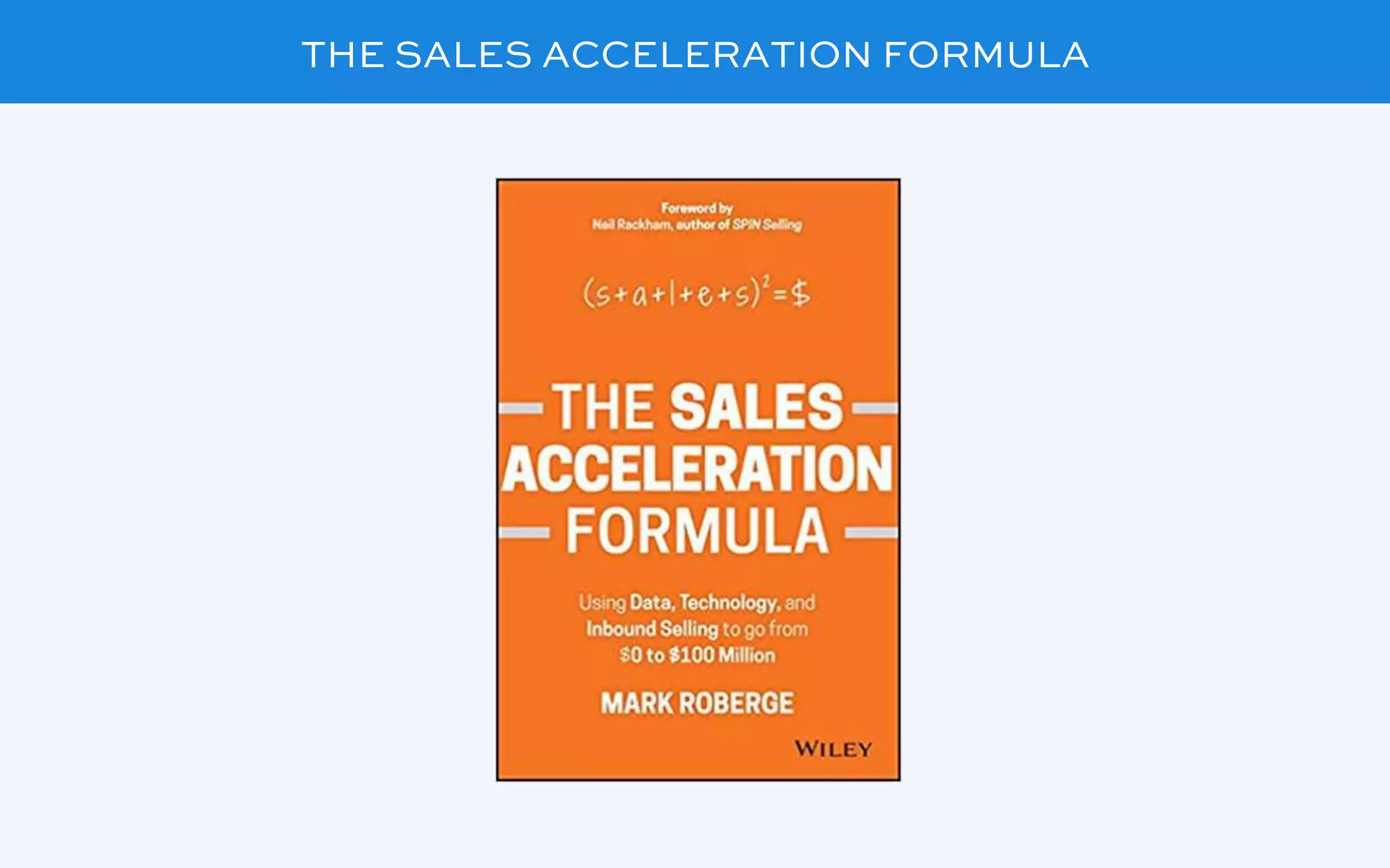 THE SALES ACCELERATION FORMULA
 