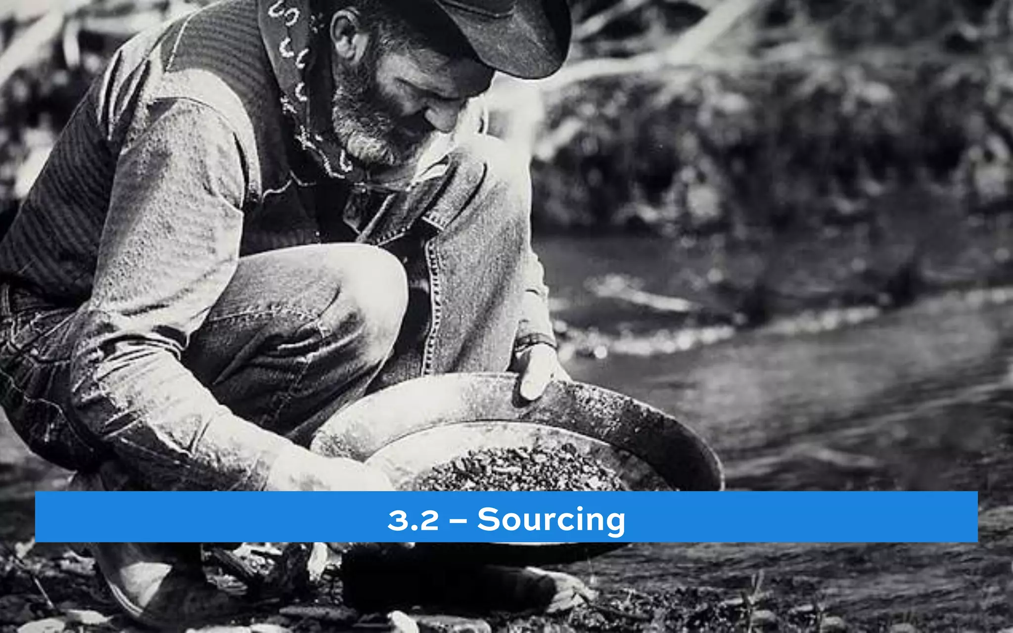 3.2 – Sourcing
 