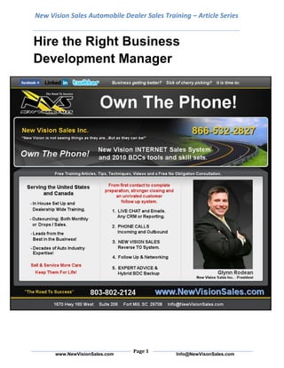 New Vision Sales Automobile Dealer Sales Training – Article Series


Hire the Right Business
Development Manager




                               Page 1
      www.NewVisionSales.com                 Info@NewVisonSales.com
 