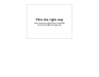 Hire the right way