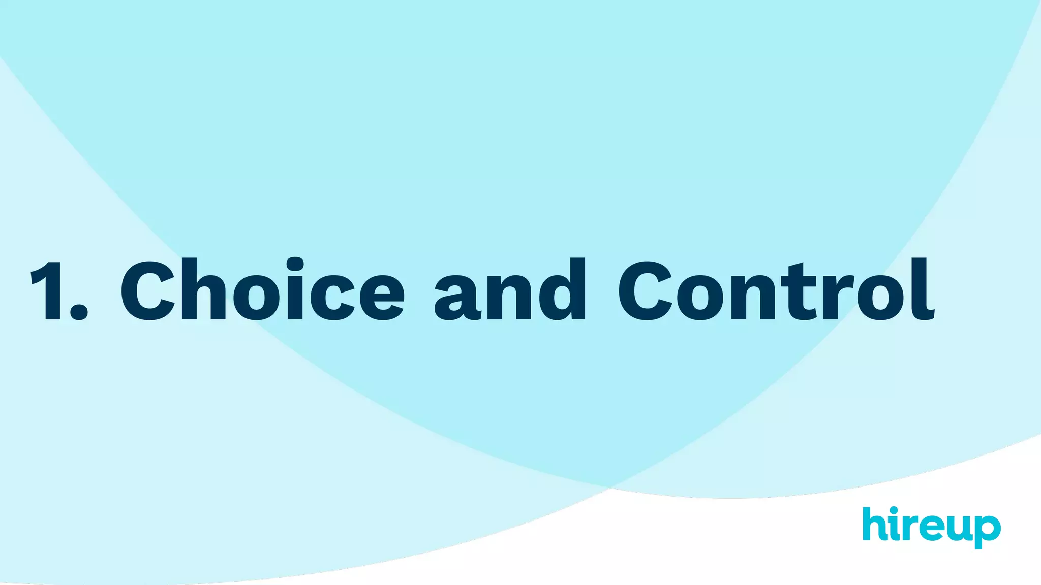 1. Choice and Control
 