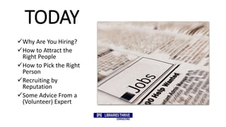 Hiring and Recruiting Library Workers: A Guide for Small and Rural ...