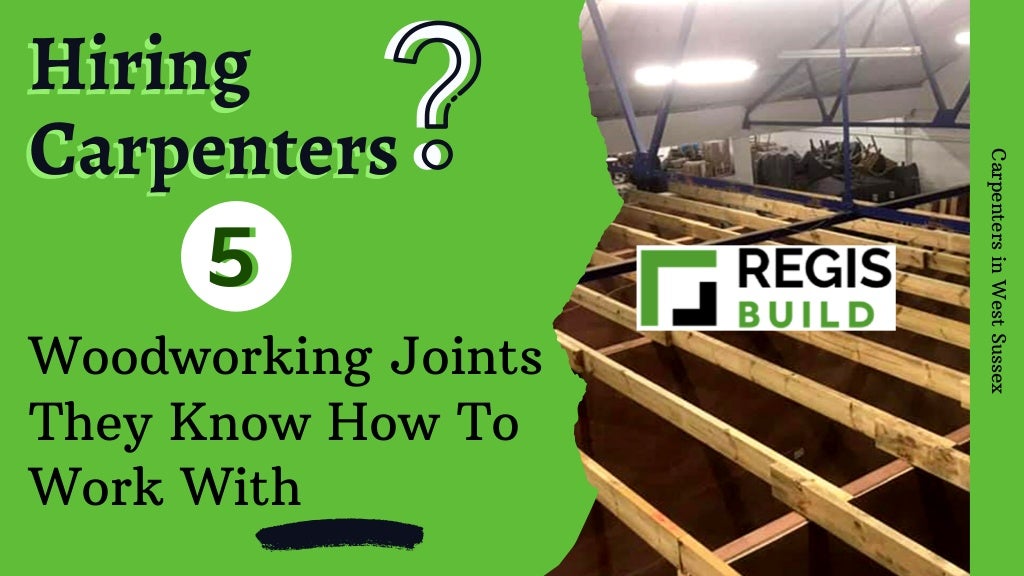 Hiring carpenters 5 woodworking joints they know how to work with