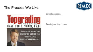 The Process We Like
Great process.
Terribly written book.
 