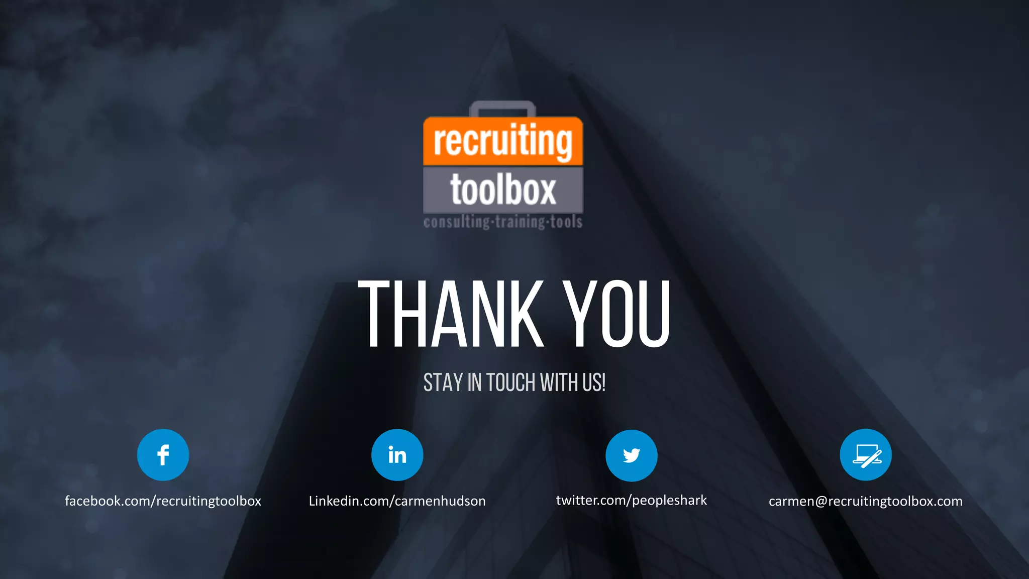 Michigan	Recruiters	Conference 31@peopleshark
Thank youStay in touch with us!
facebook.com/recruitingtoolbox Linkedin.com/carmenhudson carmen@recruitingtoolbox.comtwitter.com/peopleshark
 