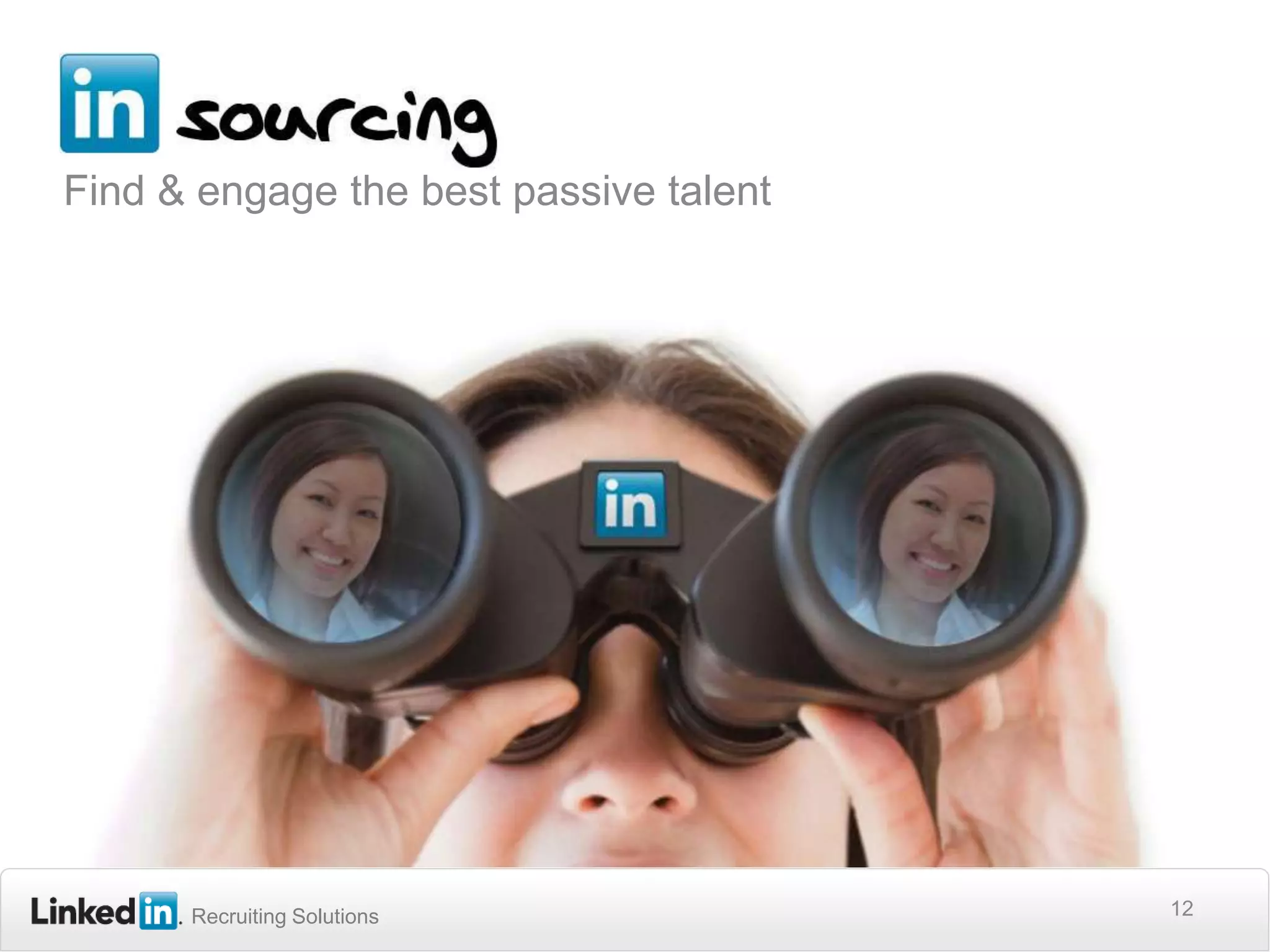 Find & engage the best passive talent12