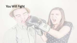 You Will Fight
 