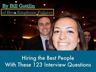 By Bill Gottlin
of Best Employee Policies
 