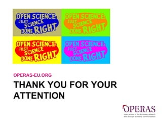 THANK YOU FOR YOUR
ATTENTION
OPERAS-EU.ORG
 