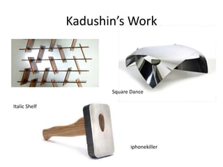 Kadushin’s Work
Italic Shelf
Square Dance
iphonekiller
 