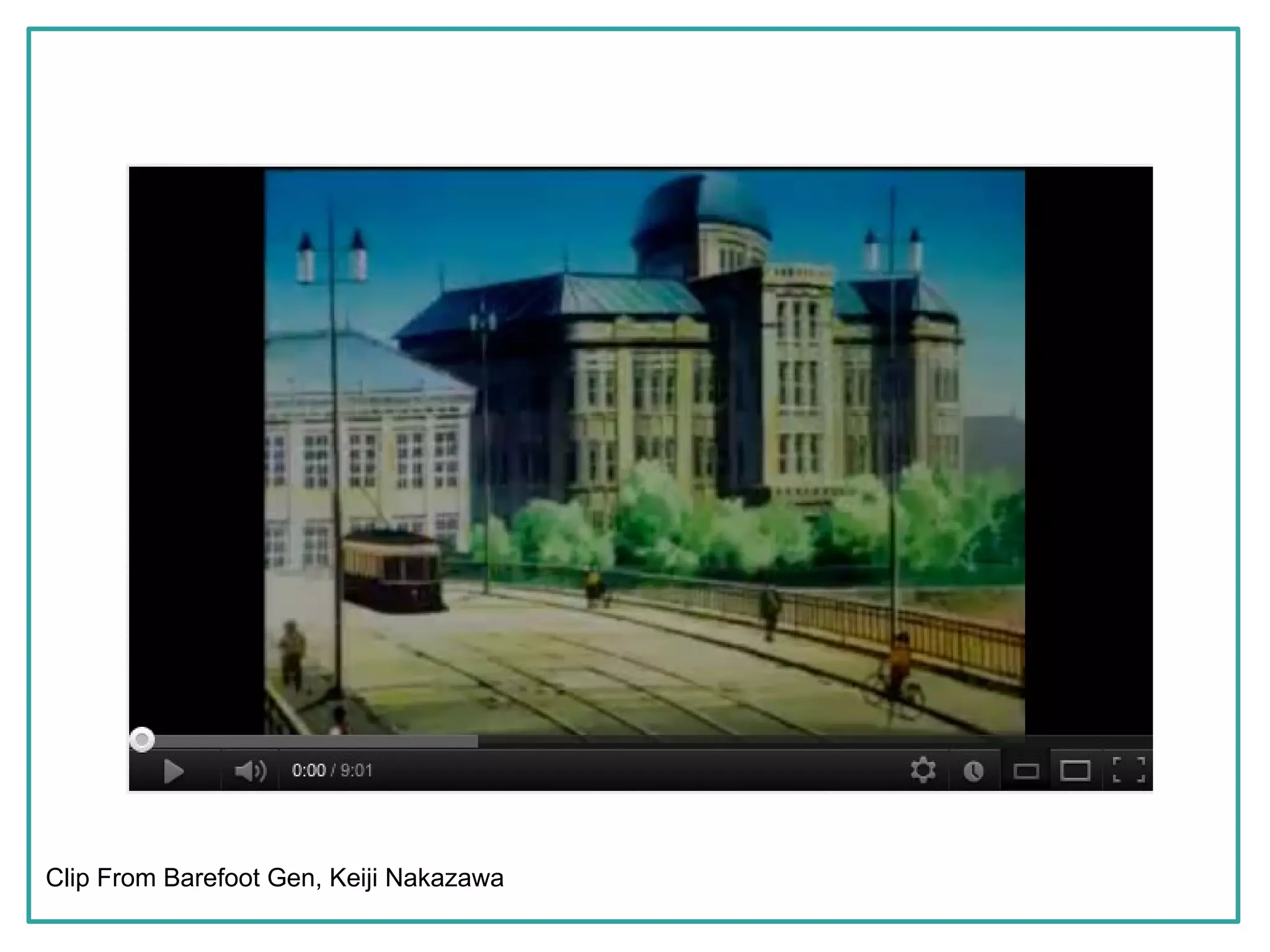 Clip From Barefoot Gen, Keiji Nakazawa
 