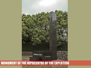 MONUMENT OF THE HIPOCENTRE OF THE EXPLOTION
 