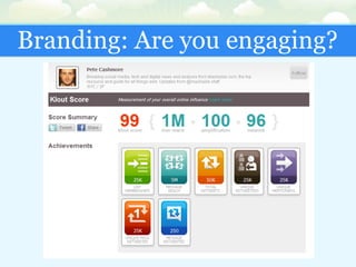 Branding: Are you engaging? 