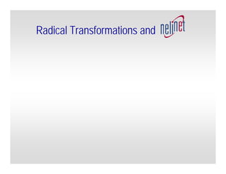 Vexing Problems, Radical Transformations