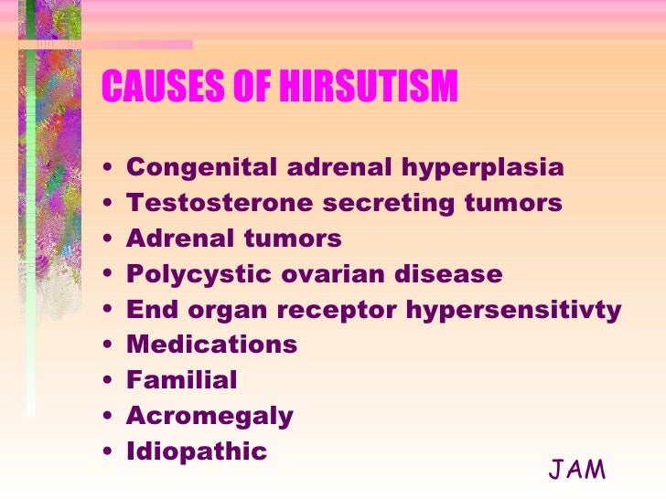 18 Causes Of Hirsutism 18 Causes Of Hirsutism