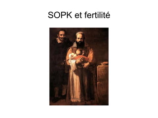 SOPK et fertilité 