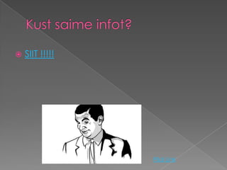    SIIT !!!!!




                 Pildi Link
 