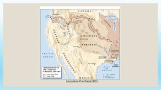 Louisiana Purchase1803
 