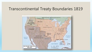 Transcontinental Treaty Boundaries 1819
 
