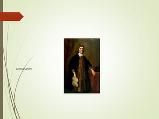Cecilius Calvert
 