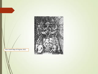 John Smith Map of Virginia, 1612
 