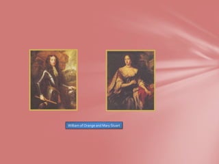 William of Orange and Mary Stuart
 