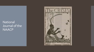 National
Journal of the
NAACP
 