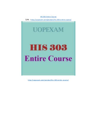 HIS 303 Entire Course
Link : http://uopexam.com/product/his-303-entire-course/
http://uopexam.com/product/his-303-entire-course/
 