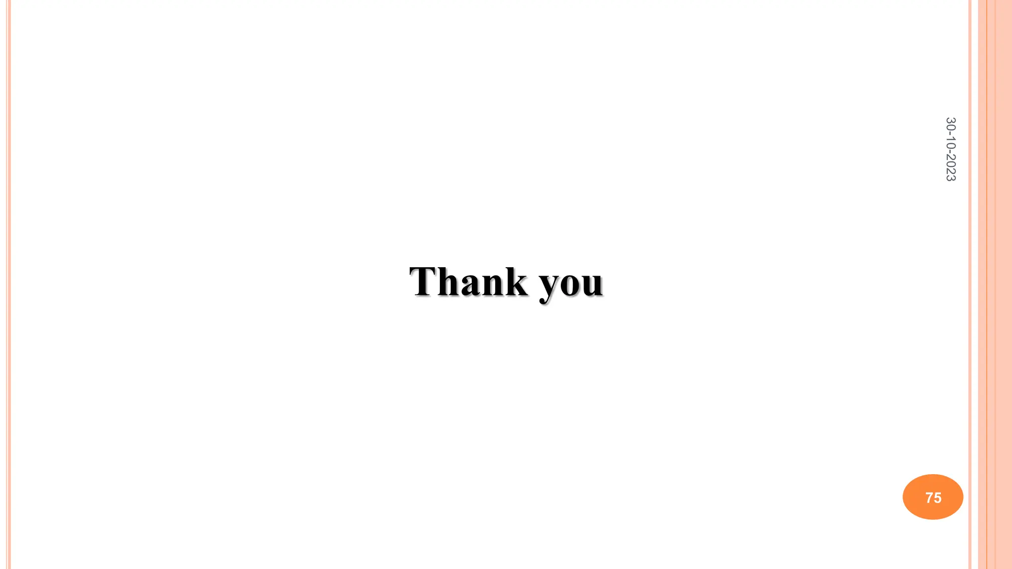 Thank you
30-10-2023
75
 