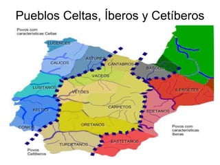 Pueblos Celtas, Íberos y Cetíberos
 
