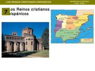 Los Reinos cristianos  hispánicos 7 