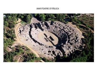 AMFITEATRE D’ITÀLICA