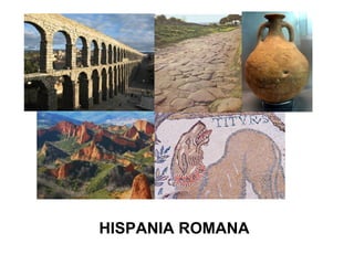 HISPANIA ROMANA
 